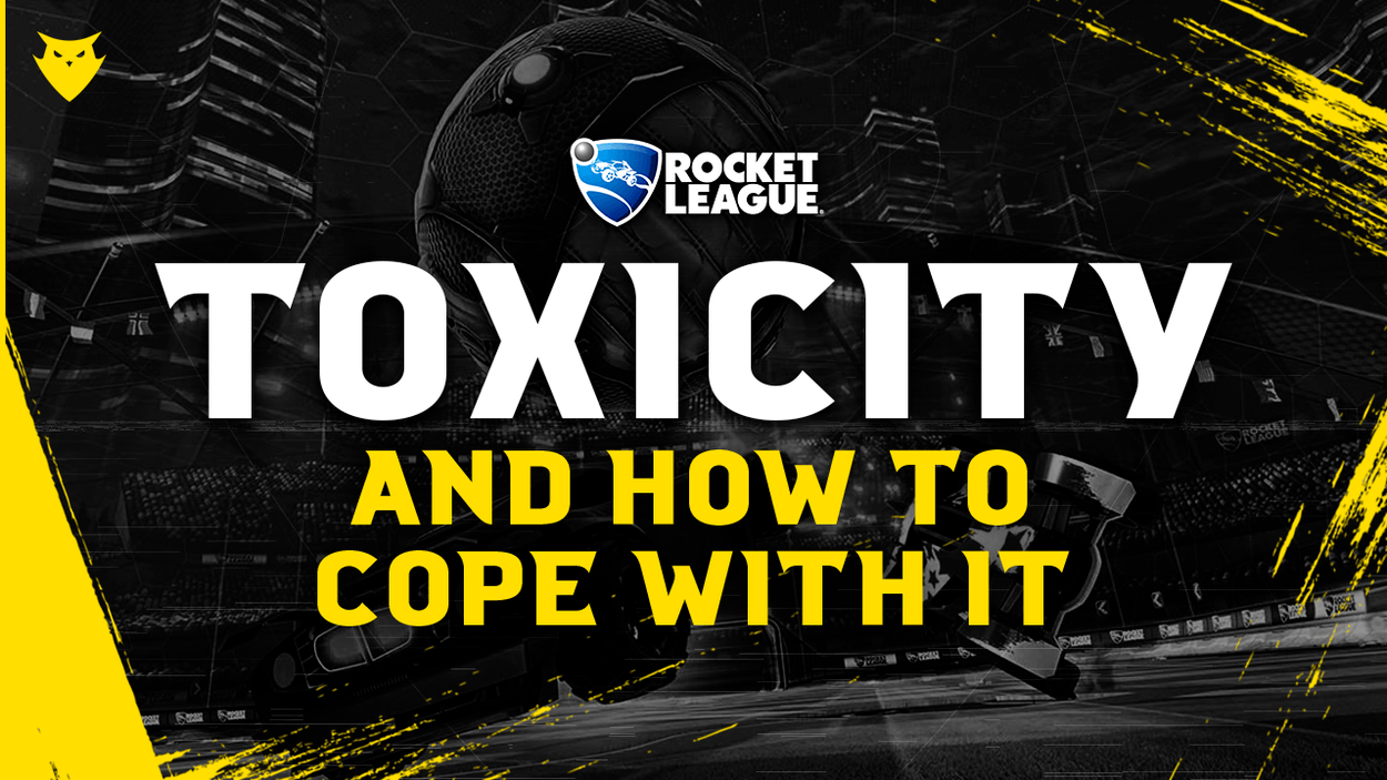 Rocket League: The Community and How To Avoid Toxicity