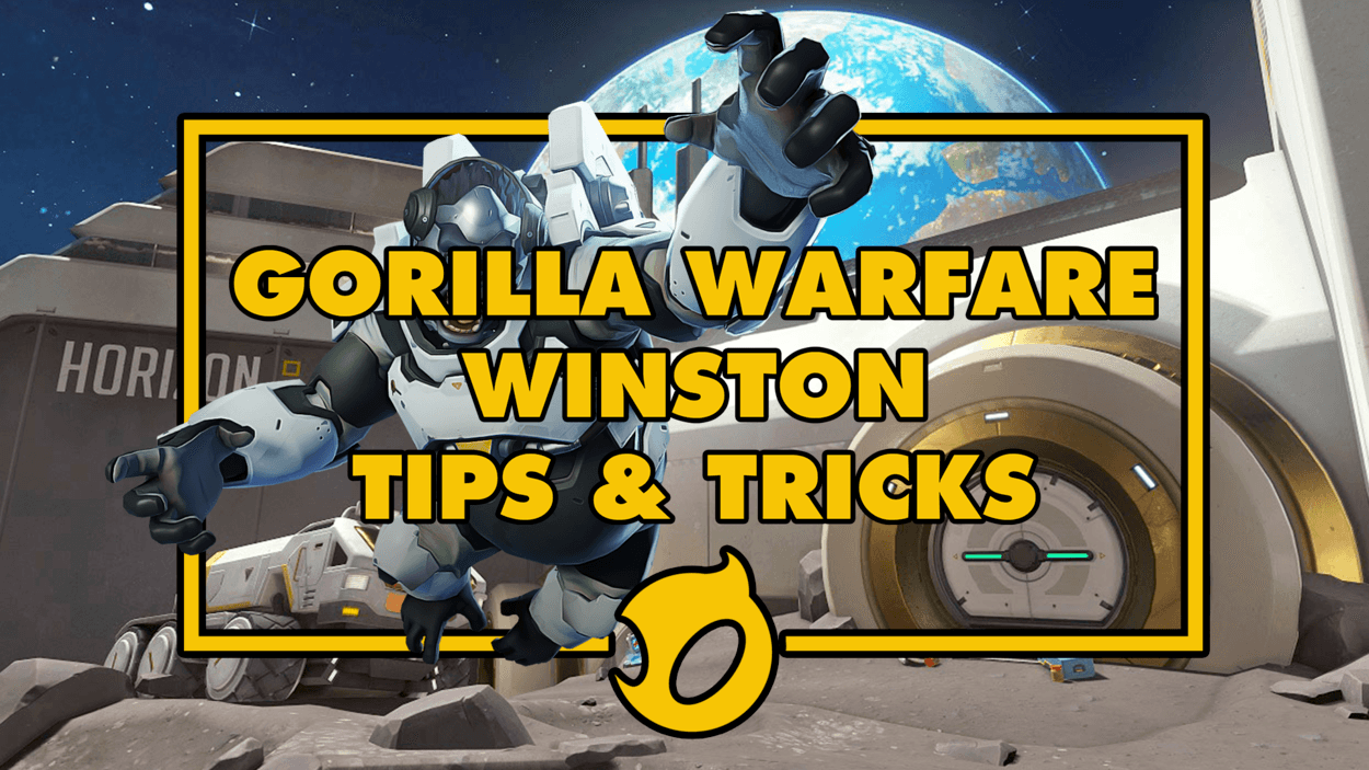 Gorilla Warfare - Winston Tips and Tricks